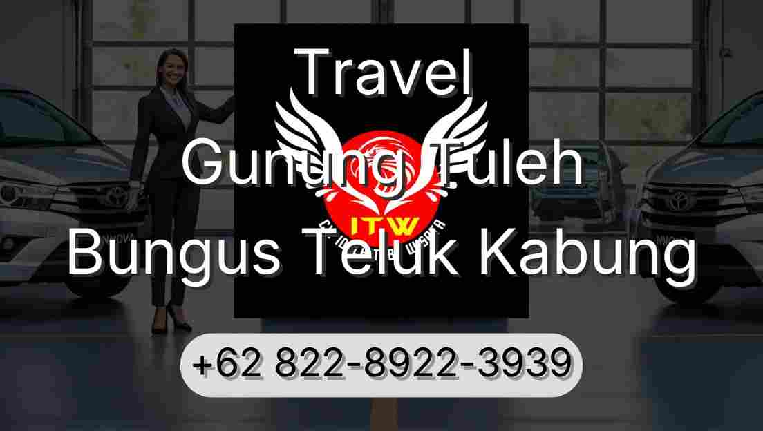 Travel Gunung Tuleh Bungus Teluk Kabung
