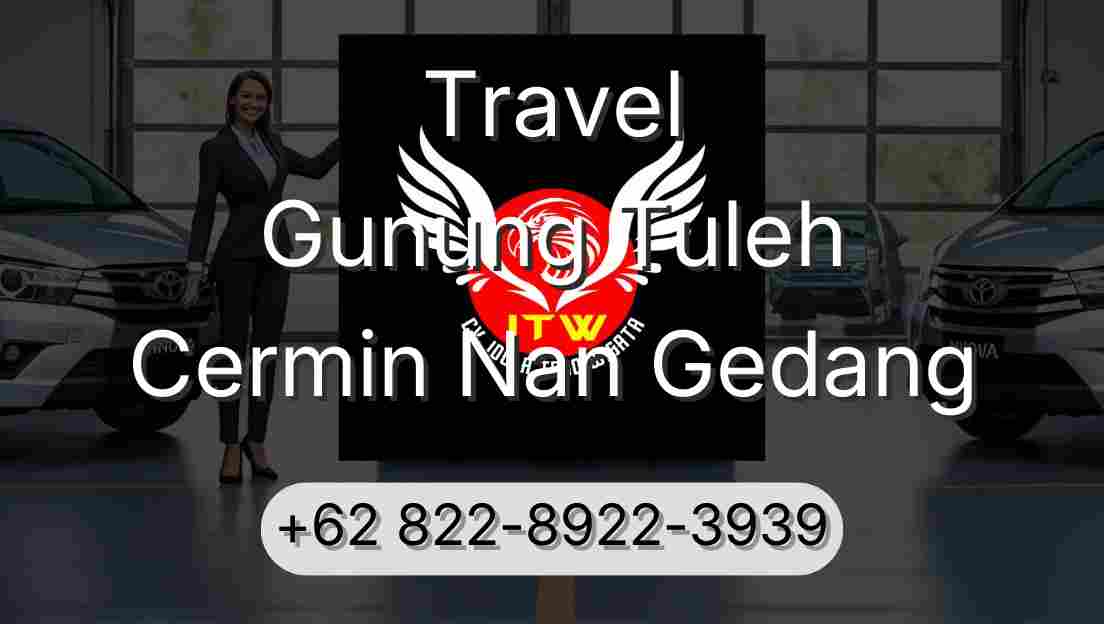 Travel Gunung Tuleh Cermin Nan Gedang