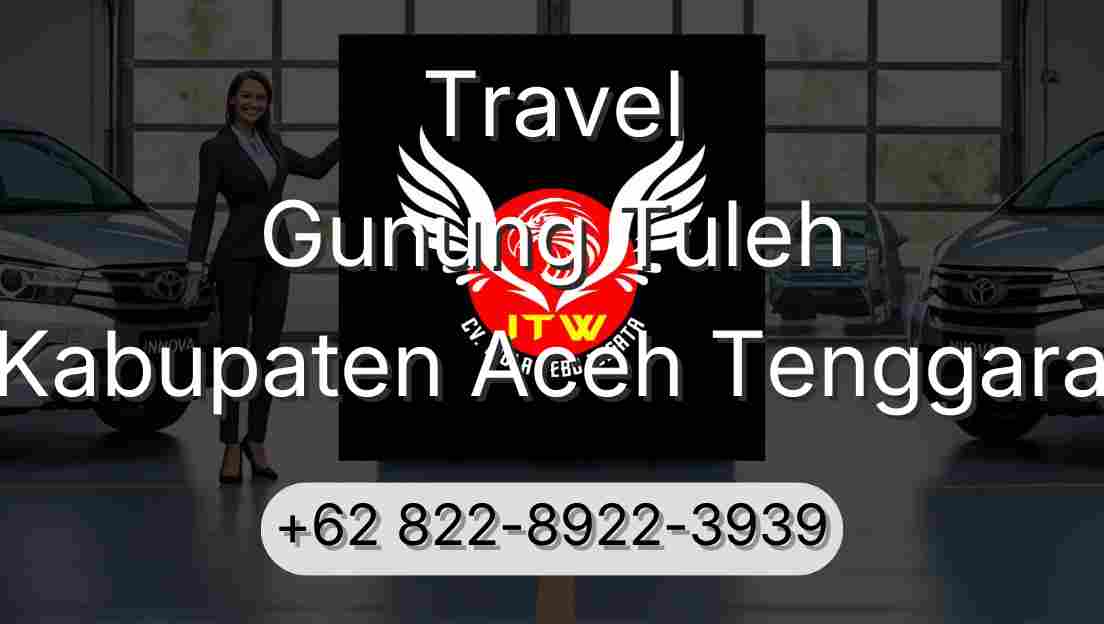 Travel Gunung Tuleh Kabupaten Aceh Tenggara