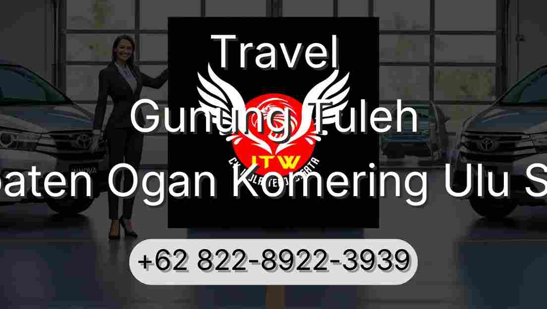 Travel Gunung Tuleh Kabupaten Ogan Komering Ulu Selatan