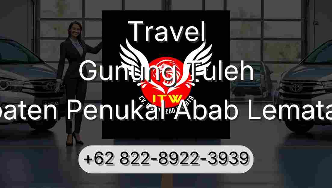 Travel Gunung Tuleh Kabupaten Penukal Abab Lematang Ilir