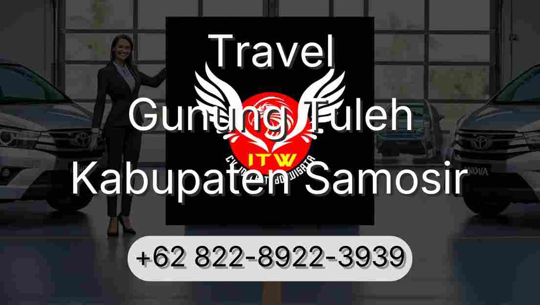 Travel Gunung Tuleh Kabupaten Samosir