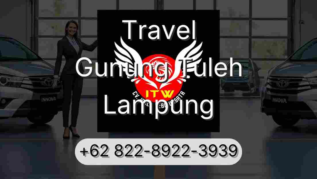 Travel Gunung Tuleh Lampung