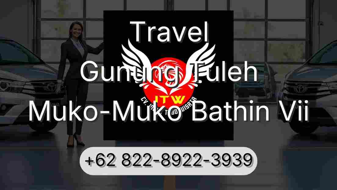Travel Gunung Tuleh Muko-Muko Bathin Vii