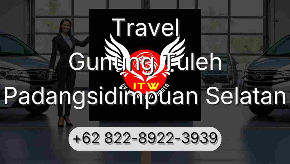 Travel Gunung Tuleh Padangsidimpuan Selatan