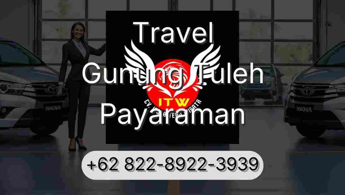 Travel Gunung Tuleh Payaraman