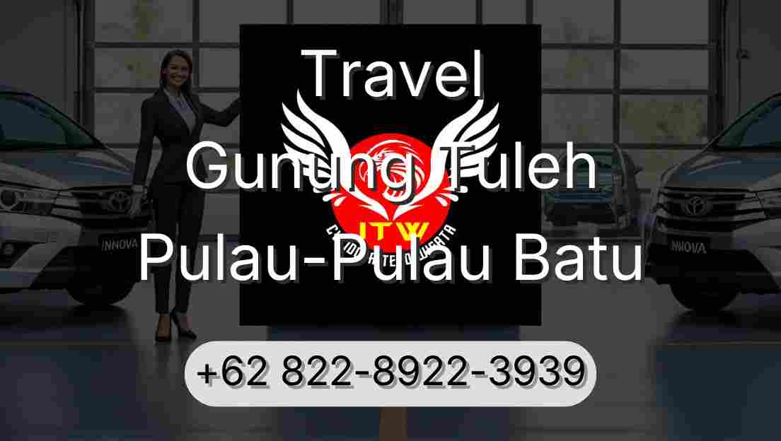 Travel Gunung Tuleh Pulau-Pulau Batu