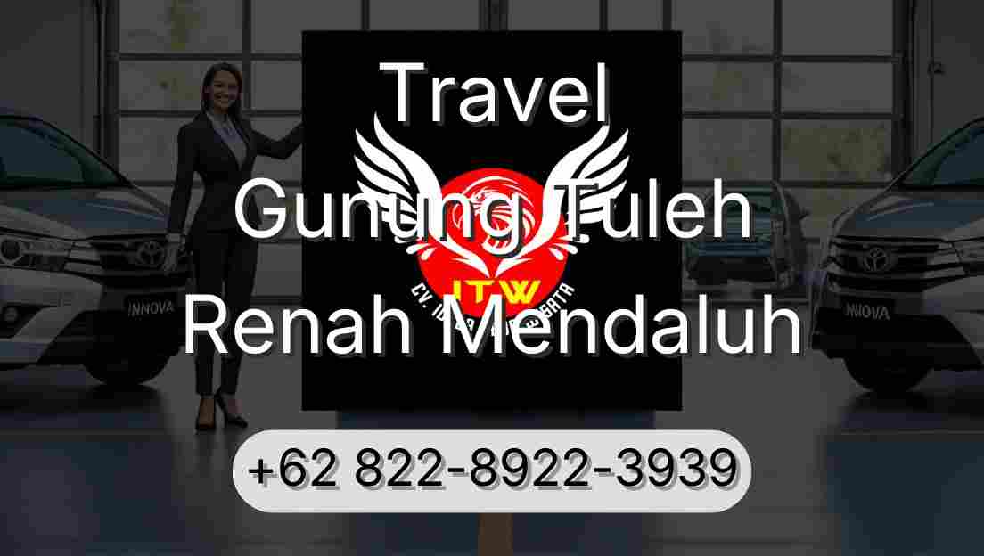 Travel Gunung Tuleh Renah Mendaluh