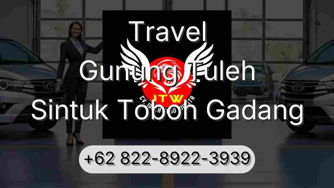 Travel Gunung Tuleh Sintuk Toboh Gadang