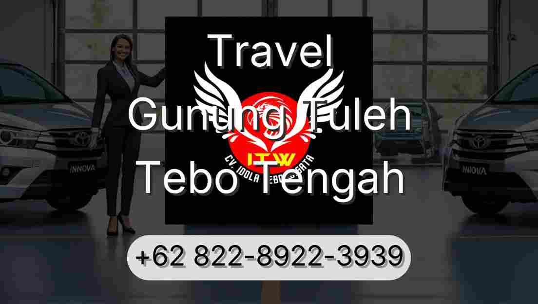 Travel Gunung Tuleh Tebo Tengah
