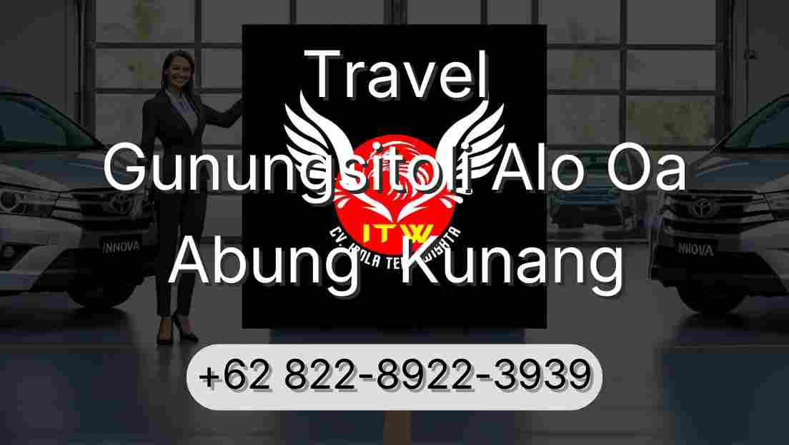 Travel Gunungsitoli Alo Oa Abung  Kunang