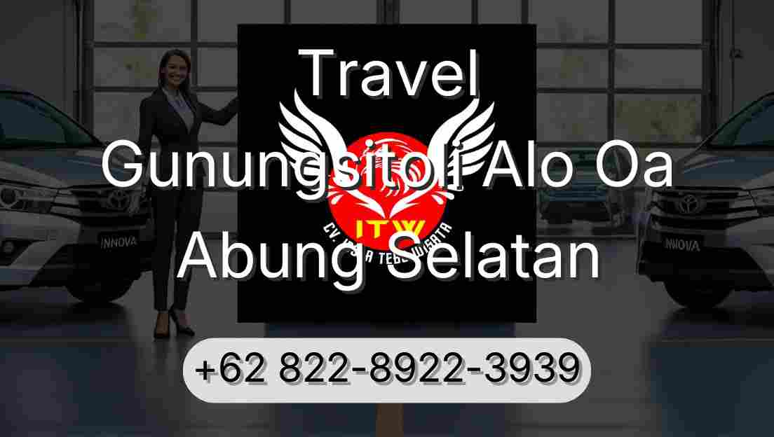 Travel Gunungsitoli Alo Oa Abung Selatan