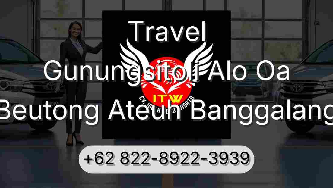 Travel Gunungsitoli Alo Oa Beutong Ateuh Banggalang