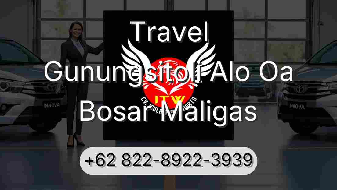 Travel Gunungsitoli Alo Oa Bosar Maligas