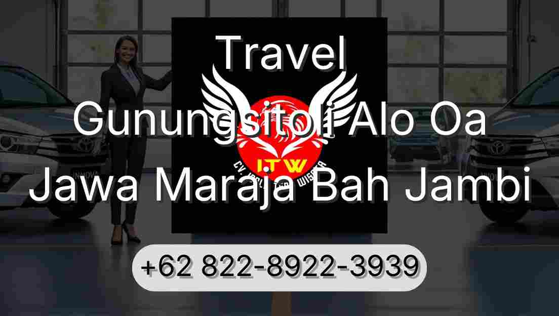 Travel Gunungsitoli Alo Oa Jawa Maraja Bah Jambi