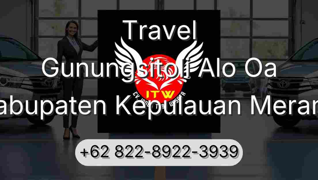 Travel Gunungsitoli Alo Oa Kabupaten Kepulauan Meranti