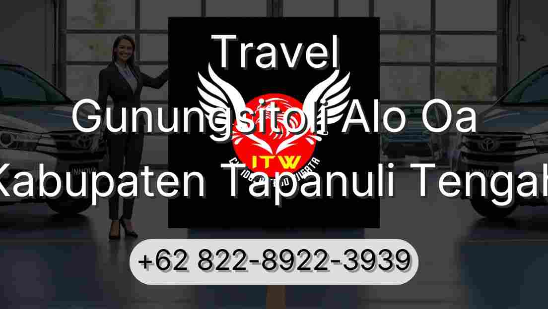 Travel Gunungsitoli Alo Oa Kabupaten Tapanuli Tengah