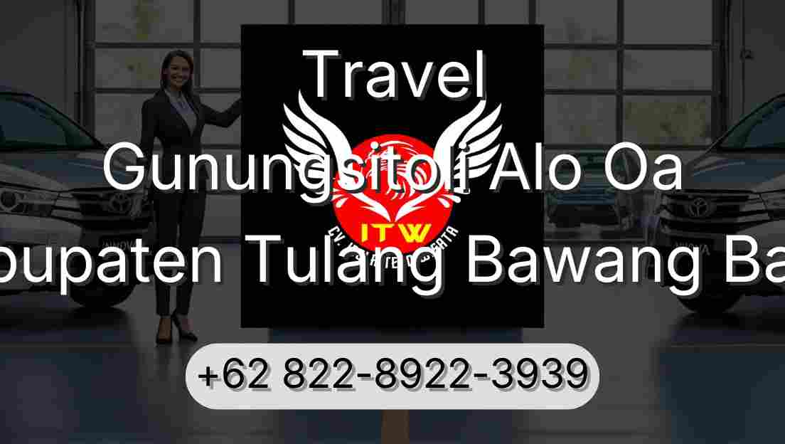Travel Gunungsitoli Alo Oa Kabupaten Tulang Bawang Barat