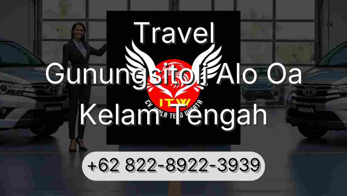 Travel Gunungsitoli Alo Oa Kelam Tengah