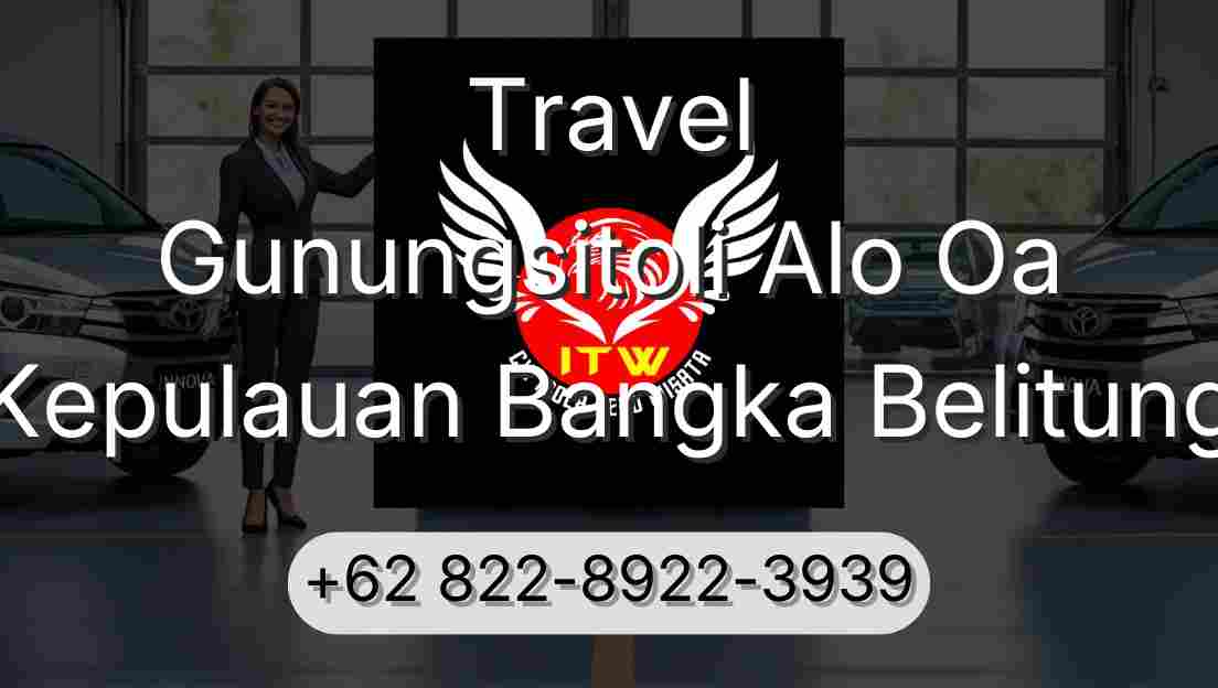 Travel Gunungsitoli Alo Oa Kepulauan Bangka Belitung