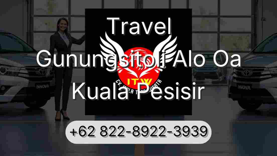 Travel Gunungsitoli Alo Oa Kuala Pesisir