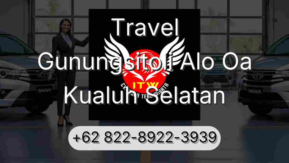 Travel Gunungsitoli Alo Oa Kualuh Selatan