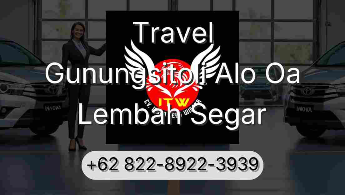 Travel Gunungsitoli Alo Oa Lembah Segar