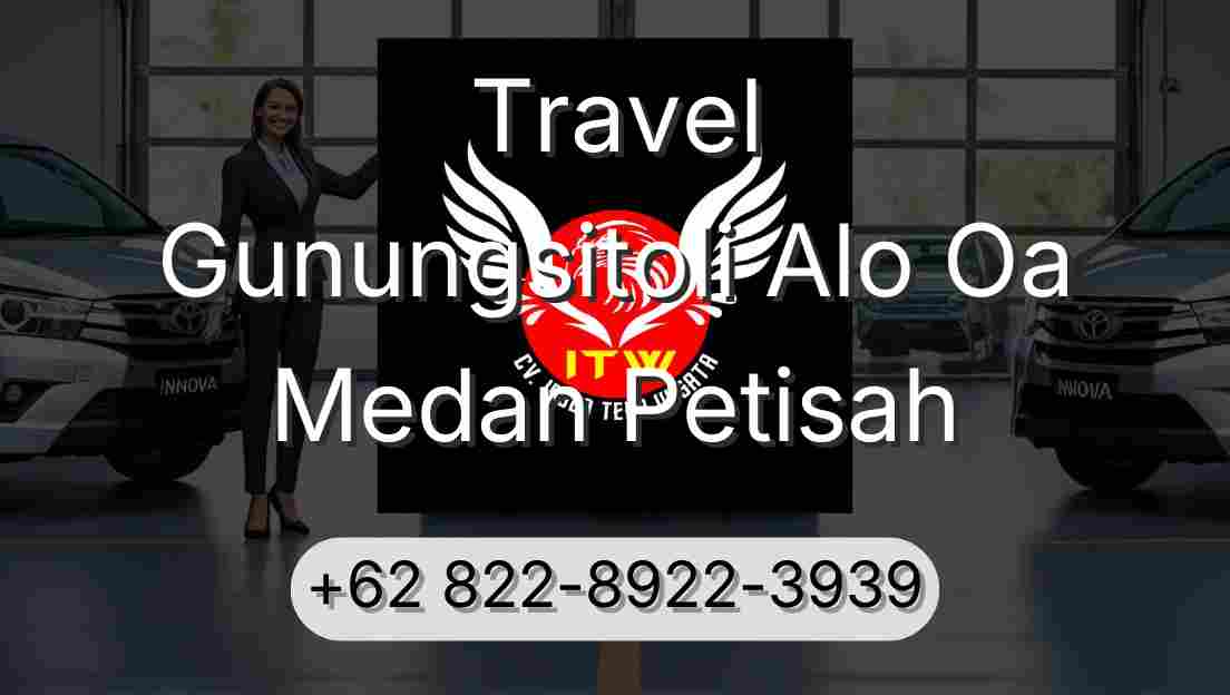 Travel Gunungsitoli Alo Oa Medan Petisah