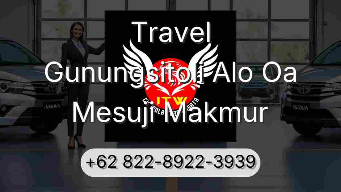 Travel Gunungsitoli Alo Oa Mesuji Makmur
