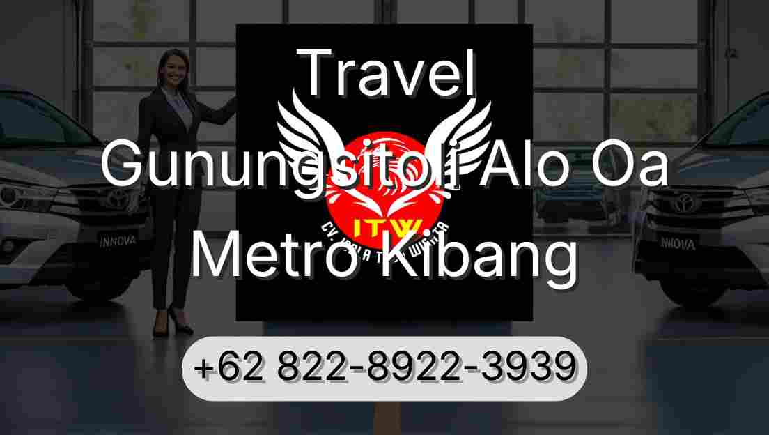 Travel Gunungsitoli Alo Oa Metro Kibang
