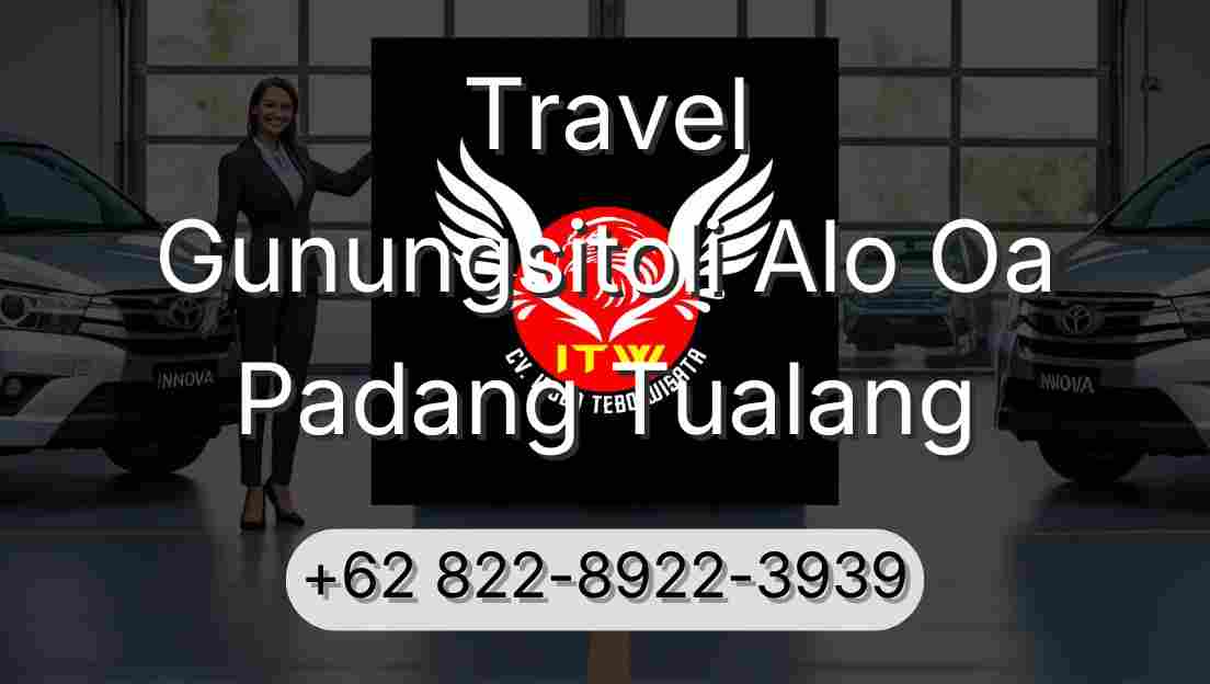 Travel Gunungsitoli Alo Oa Padang Tualang