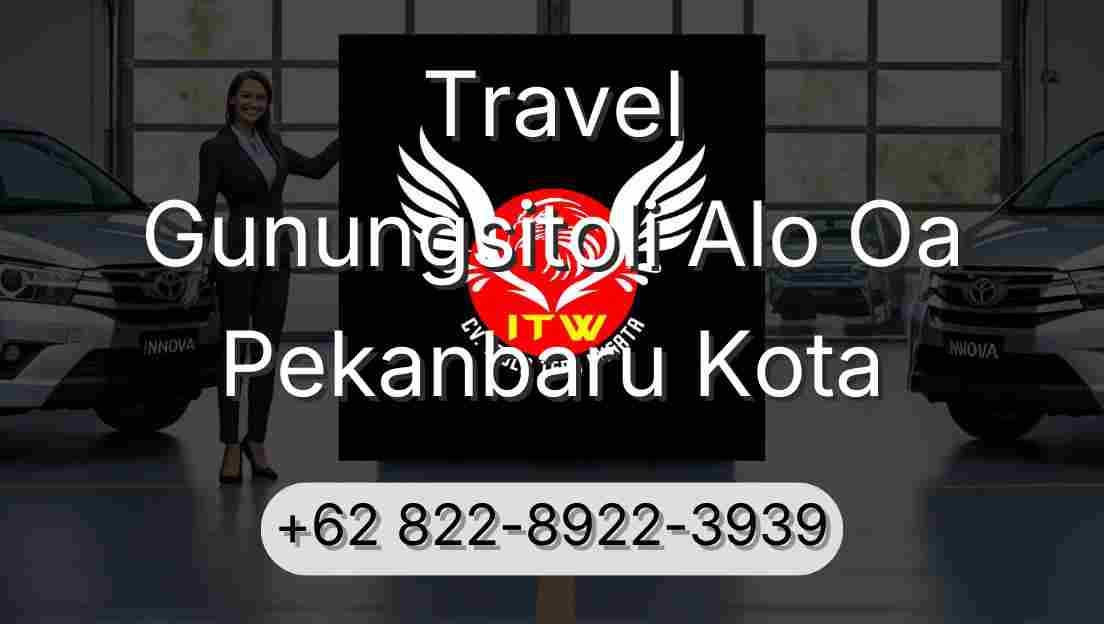 Travel Gunungsitoli Alo Oa Pekanbaru Kota