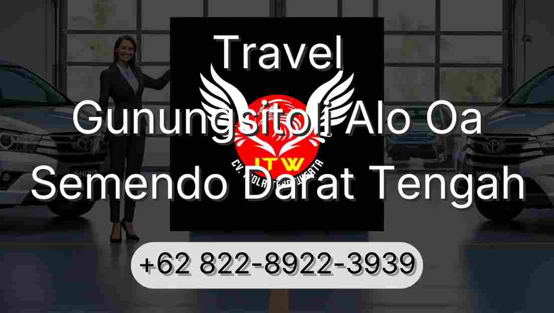 Travel Gunungsitoli Alo Oa Semendo Darat Tengah