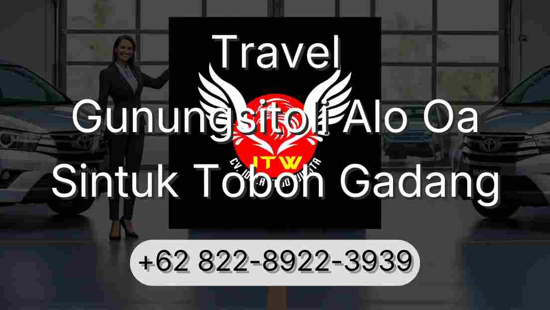 Travel Gunungsitoli Alo Oa Sintuk Toboh Gadang