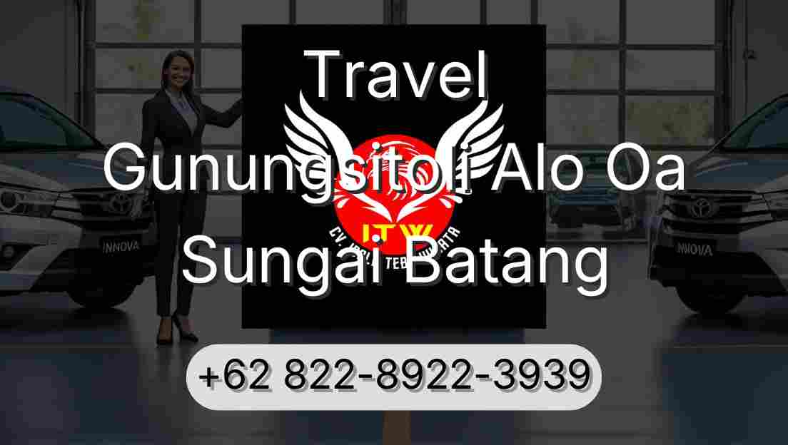 Travel Gunungsitoli Alo Oa Sungai Batang