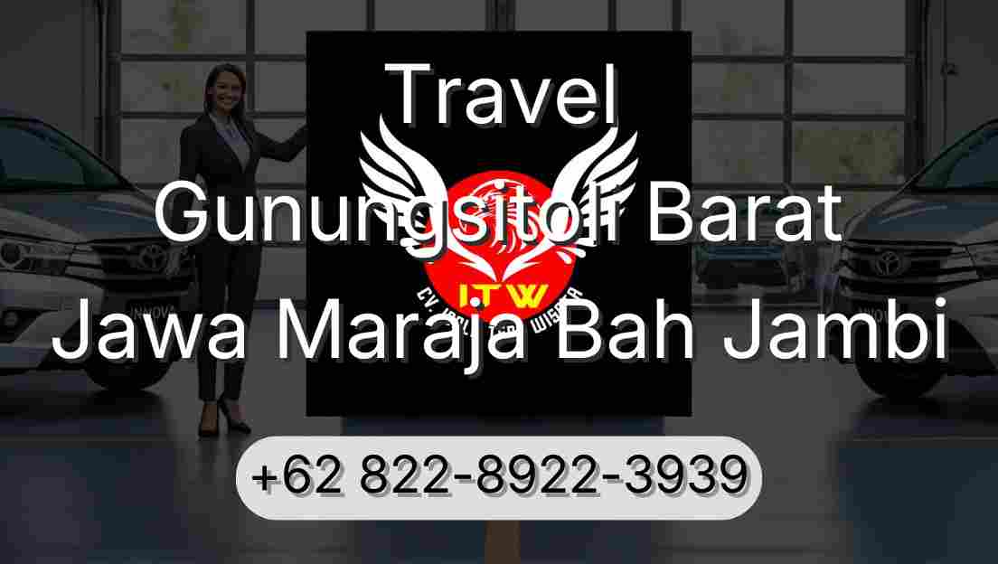 Travel Gunungsitoli Barat Jawa Maraja Bah Jambi