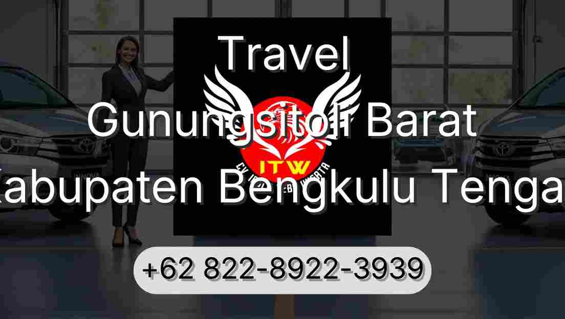 Travel Gunungsitoli Barat Kabupaten Bengkulu Tengah