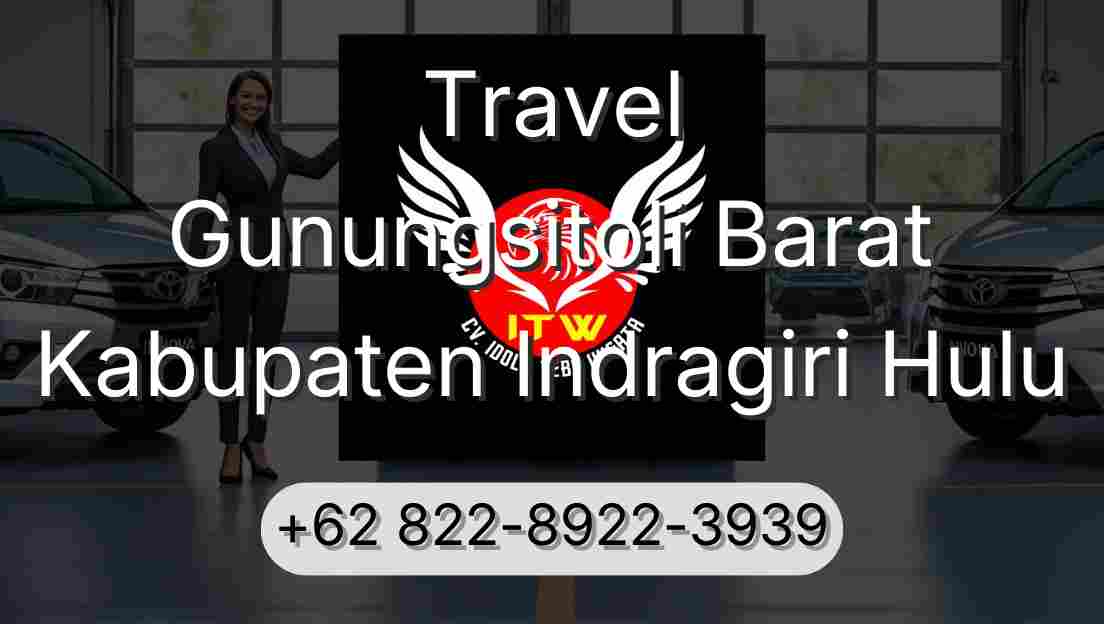 Travel Gunungsitoli Barat Kabupaten Indragiri Hulu