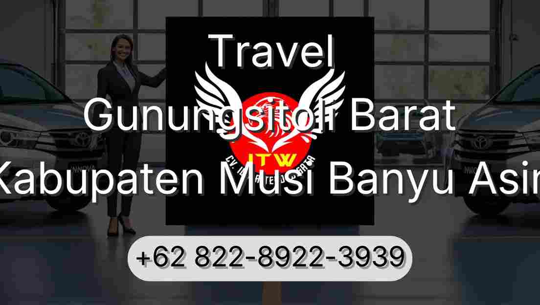 Travel Gunungsitoli Barat Kabupaten Musi Banyu Asin
