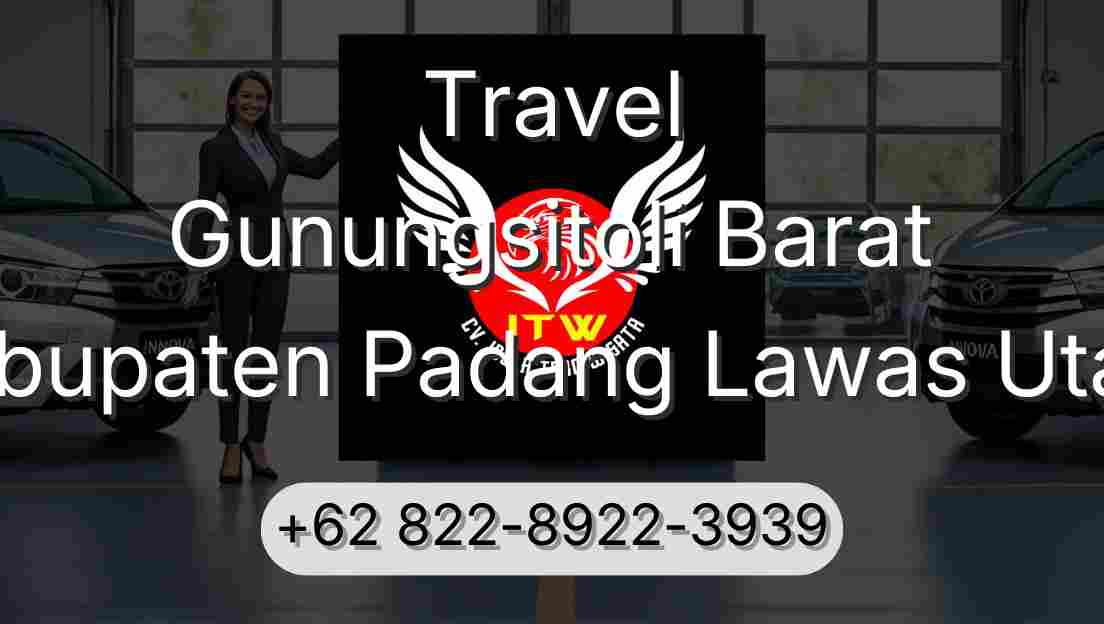 Travel Gunungsitoli Barat Kabupaten Padang Lawas Utara