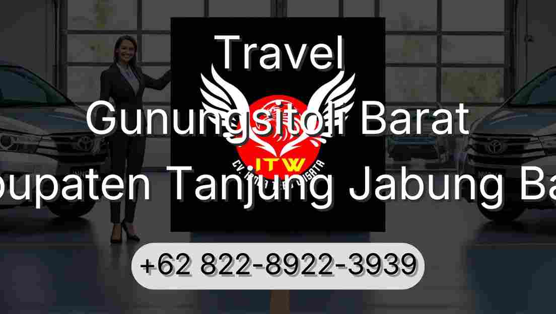 Travel Gunungsitoli Barat Kabupaten Tanjung Jabung Barat
