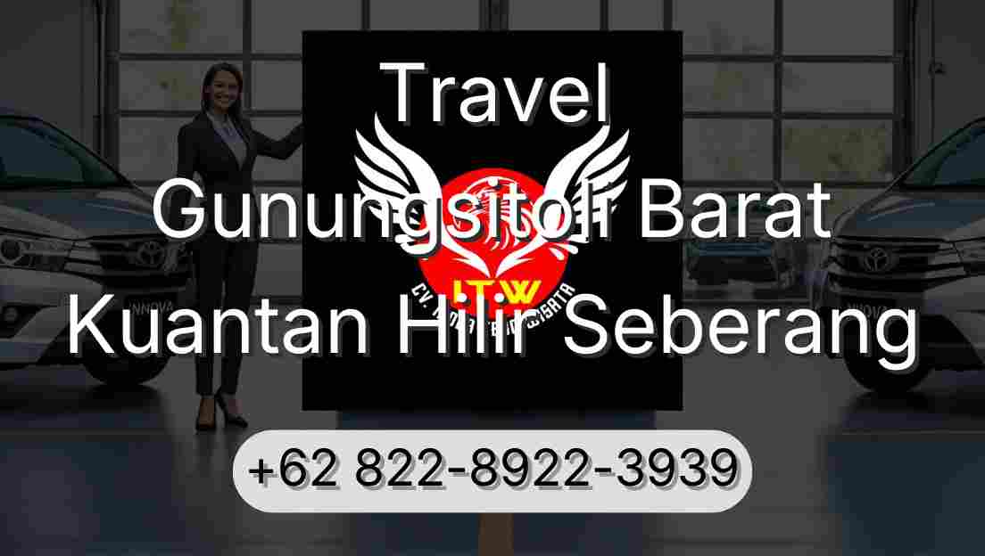 Travel Gunungsitoli Barat Kuantan Hilir Seberang