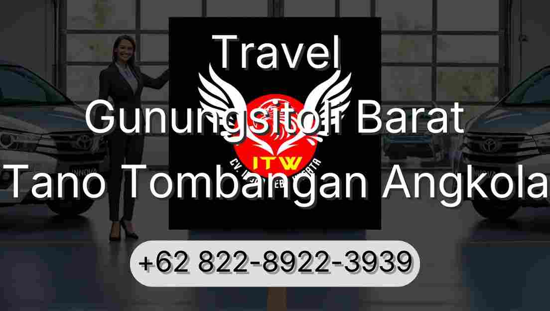 Travel Gunungsitoli Barat Tano Tombangan Angkola