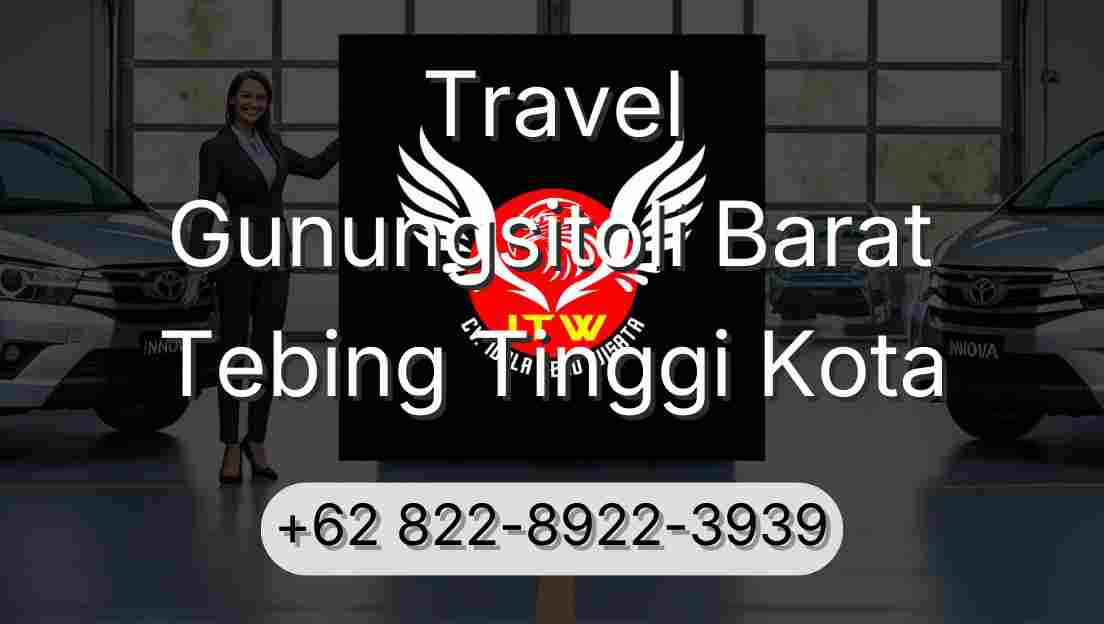 Travel Gunungsitoli Barat Tebing Tinggi Kota