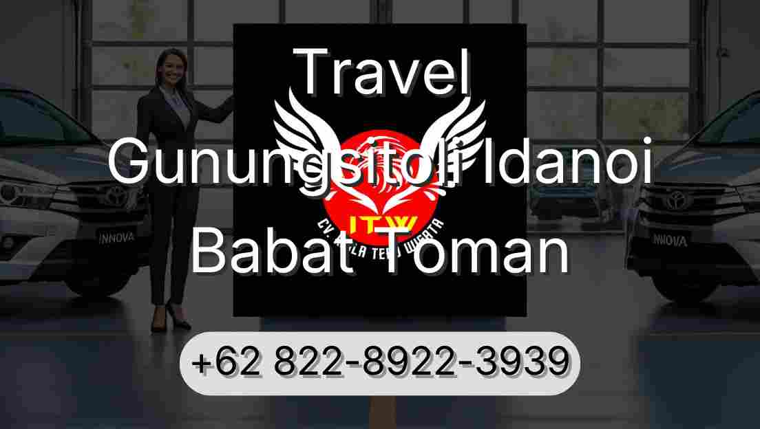 Travel Gunungsitoli Idanoi Babat Toman