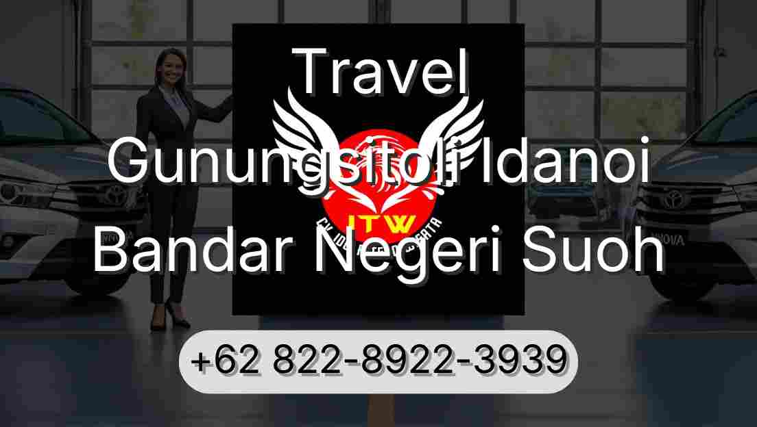 Travel Gunungsitoli Idanoi Bandar Negeri Suoh