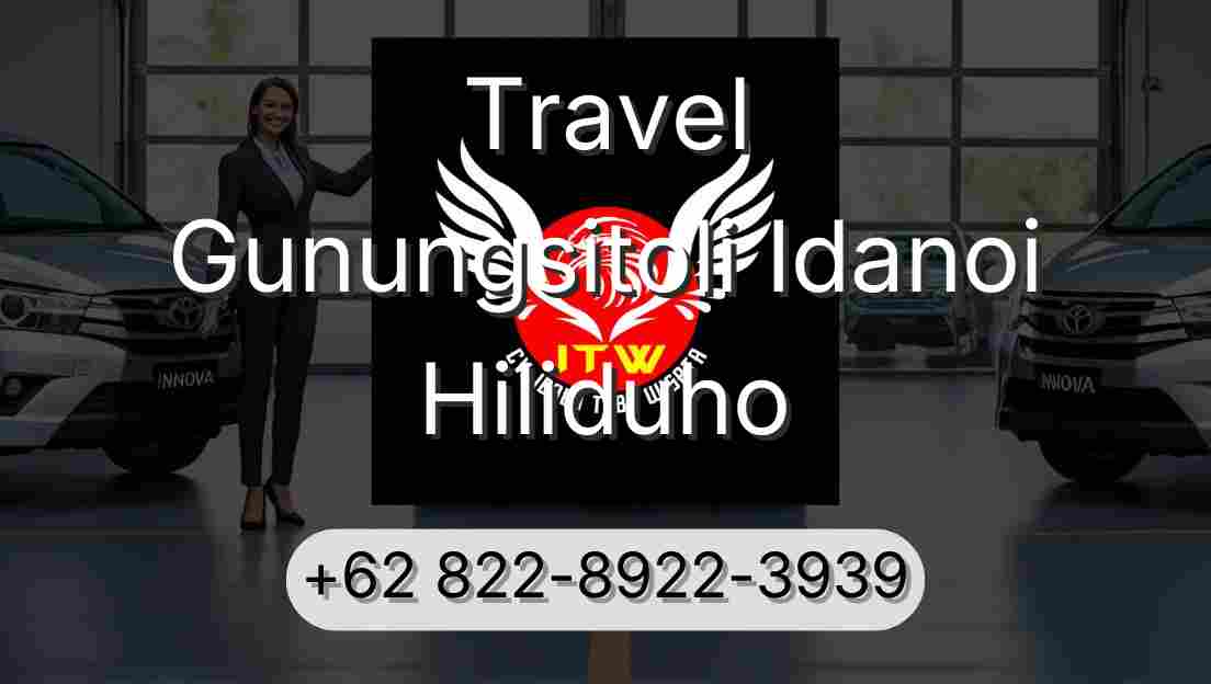 Travel Gunungsitoli Idanoi Hiliduho