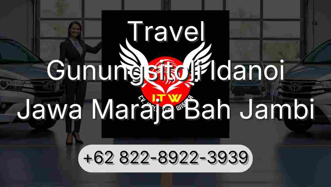 Travel Gunungsitoli Idanoi Jawa Maraja Bah Jambi