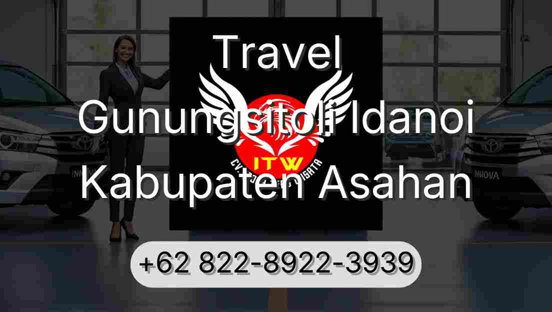 Travel Gunungsitoli Idanoi Kabupaten Asahan