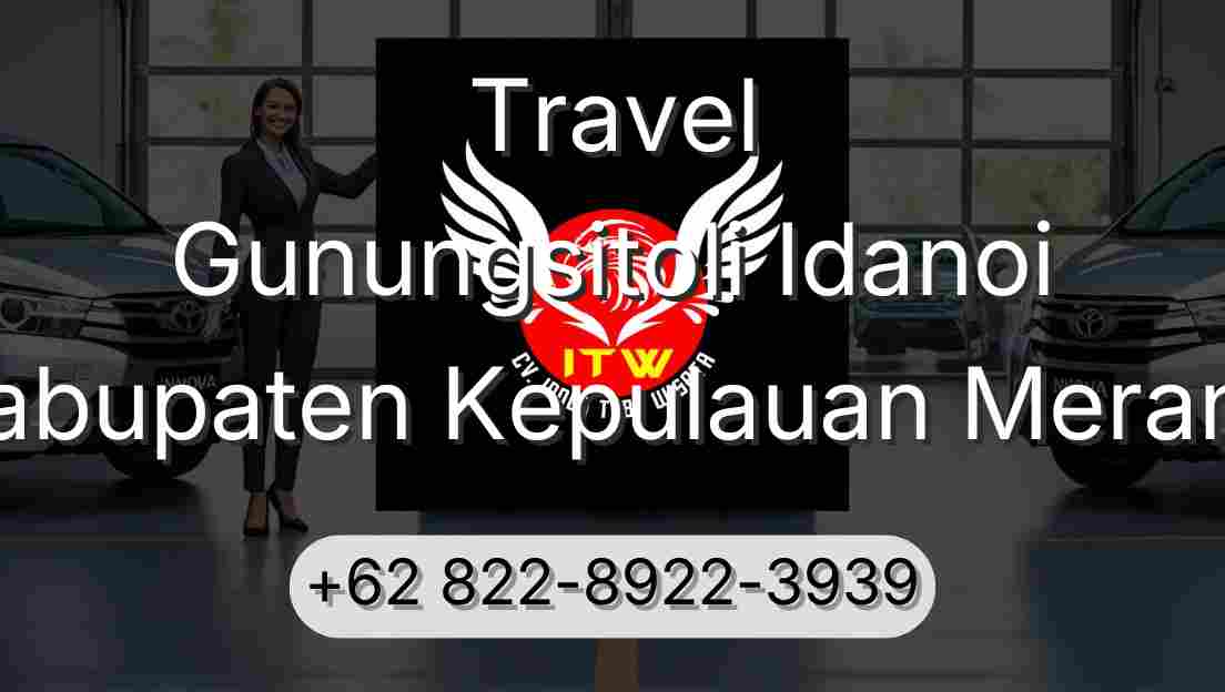 Travel Gunungsitoli Idanoi Kabupaten Kepulauan Meranti